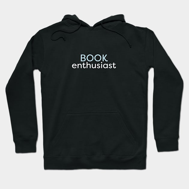 Book Enthusiast Hoodie by Jitterfly